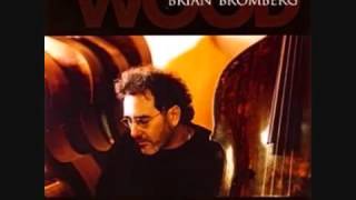 Brian Bromberg - "Speak Low"