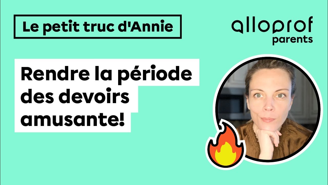 Rendre la période des devoirs amusante!