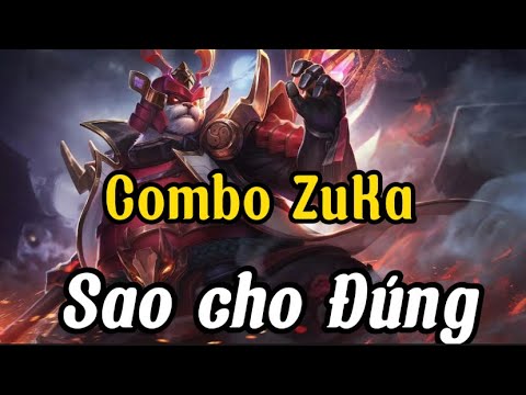 Hướng dẫn Combo Zuka