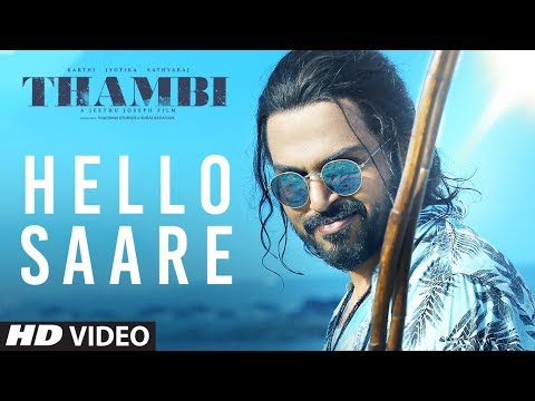 Hello Saare Video Song | Thambi Tamil Movie | Karthi, Jyotika, Sathyaraj
