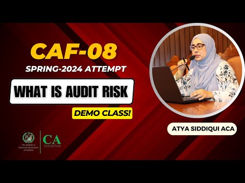 CAF-08 | Difference between Audit Risk and Business Risk | Part 1 | Atya Siddiqui ACA