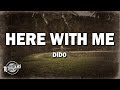 Dido Here With Me Lyrics