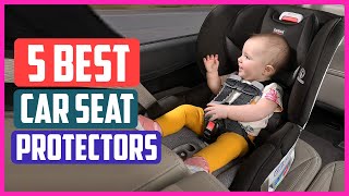 Top 5 Best Car Seat Protectors Reviewed