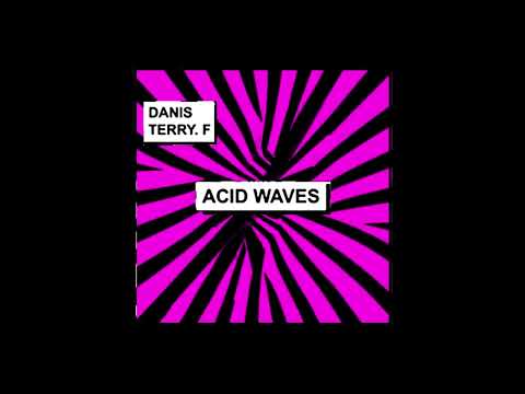 Danis Terry F   Acid waves  (Techno)