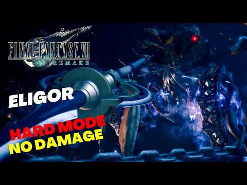 Eligor Hard Mode (No Damage) | Final Fantasy VII REMAKE