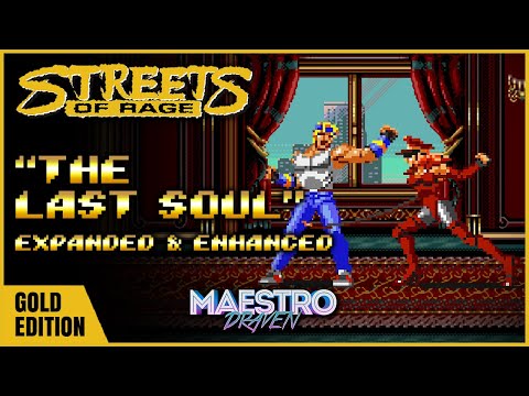 "The Last Soul" • GOLD EDITION (Expanded & Enhanced) - STREETS OF RAGE