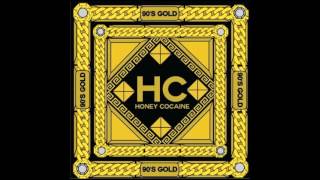 07 Honey Cocaine Bring It All To Me