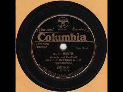 Claude Hopkins and his Orchestra - Mush Mouth - 1932