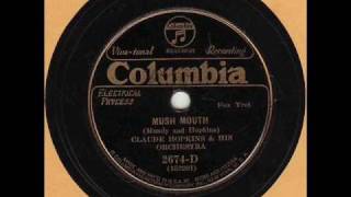 Claude Hopkins and his Orchestra - Mush Mouth - 1932
