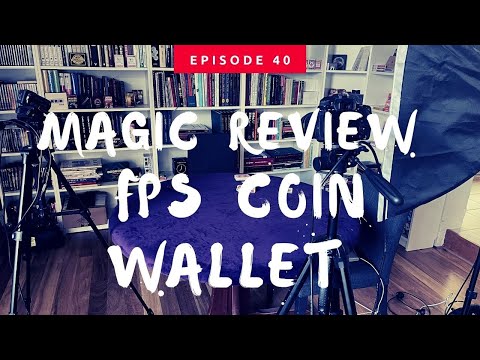 Magic Review with Jon Fox #40 FPS Coin Wallet By Magic Firm