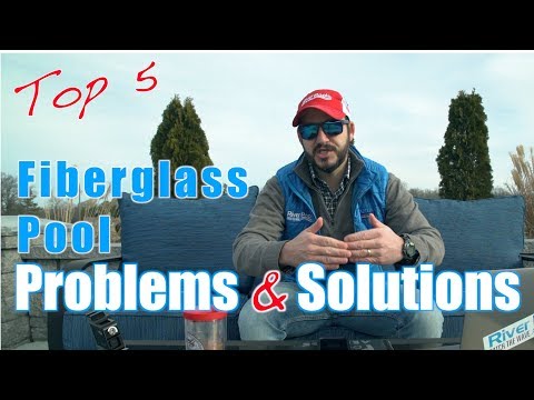 Top 5 fiberglass pool problems and solutions