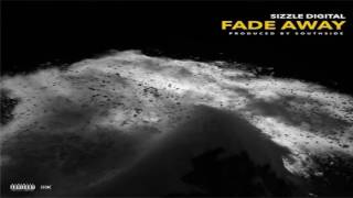 Young Sizzle feat. Sonny Digital - Fade Away
