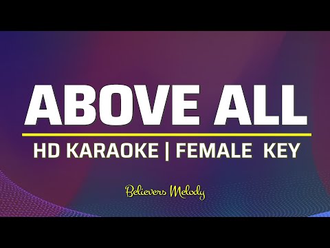 Above All | KARAOKE - Female Key F