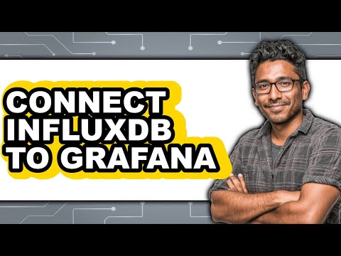 How to Connect InfluxDB to Grafana 2025 - Full Guide