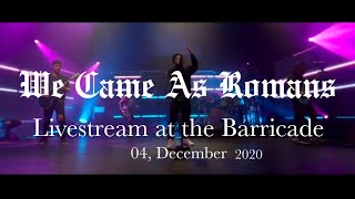 We Came As Romans - Livestream Full Show Live at The Barricade December 4, 2020