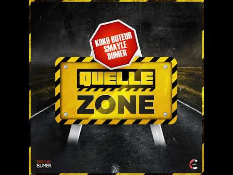 Koko Buteur x Smayle x Bumer - Quelle Zone (Audio Officiel)