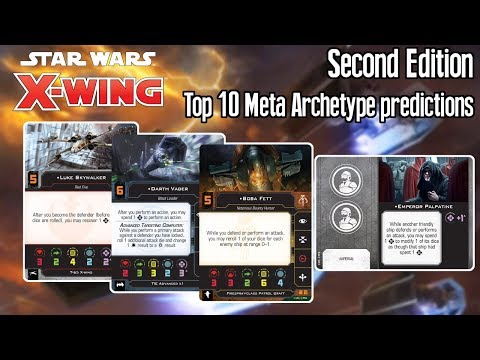 X-wing Second Edition Predictions - Top 10 List Archetypes