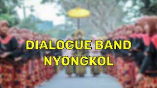 Download lagu Dialogue band lalo nyongkol mp3