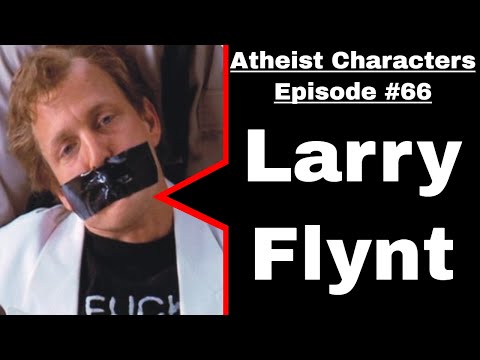 Atheist & Agnostic Characters | Larry Flynt from The People Vs Larry Flynt