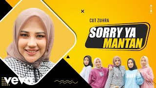 Download lagu Cut Zuhra - Sorry Ya Mantan (OMV) mp3 Download lagu Cut Zuhra - Sorry Ya Mantan (OMV) mp3
