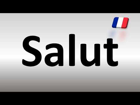 How to Pronounce Salut? (French)