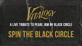 Spin The Black Circle - Pearl Jam (Tribute by Black Circle live from &#39;Black Circle Plays Vitalogy&#39;)
