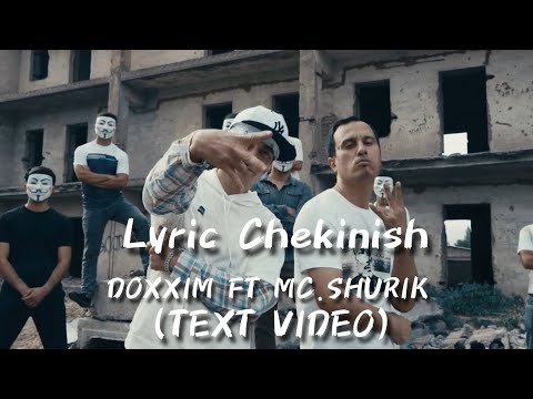 TEXT I DOXXIM ft MC.SHURIK - LYRIC CHEKINISH (mood video)