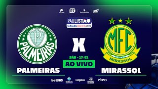 Palmeiras x Mirassol | Paulistão 2026 na RECORD