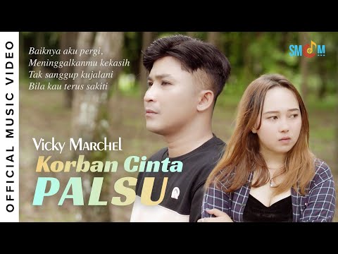 Vicky Marchel - Korban Cinta Palsu (Official Music Video)