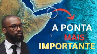 Por que a ponta é Importante? A  Geografia do Chifre da Africa Etiopia Somalia Eritreia e Djibouti