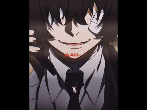 Dazai ahh edit #edit #animeedit #dazaiedit #Animedazaiedit