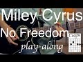 Miley Cyrus - No Freedom Guitar Lesson ...