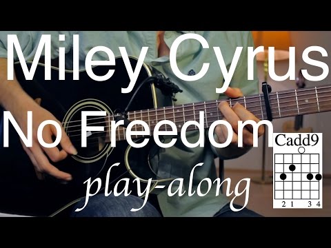 No Freedom - Miley Cyrus