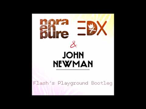 Nora En Pure feat  EDX   Love Me Again Uruguay Flash's Playground Bootleg