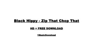 Black Hippy (Kendrick, Ab-Soul, Jay, Schoolboy) - Zip That Chop That - HD+ FREE DOWNLOAD