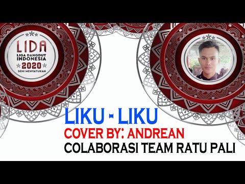 LIKU - LIKU | VERSI ROCK | COVER ANDREAN | COLABORASI | TEAM RATU PALI MANAGEMENT