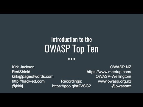 Introduction to the OWASP Top Ten - Kirk Jackson