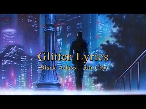 ‘할리우드와 신시티, 이게 우리가 선택한 삶이야’ Black Atlass - Sin City 가사번역 l [Glitter Lyrics]