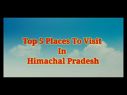 Top 5 Places To Visit In Himachal Pradesh For First Time Traveller(Beautifil Simply Heaven)