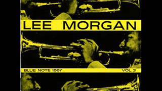 Lee Morgan - Mesabi Chant