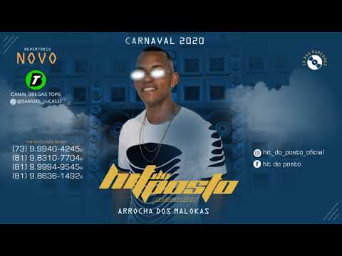 CD HIT DO POSTO - ARROCHA DOS MALOKAS CARNAVAL 2020