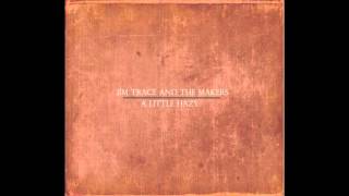 We Sang - Jim Trace and the Makers