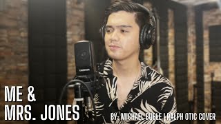 Me &amp; Mrs  Jones - Michael Buble | Ralph Otic (cover)