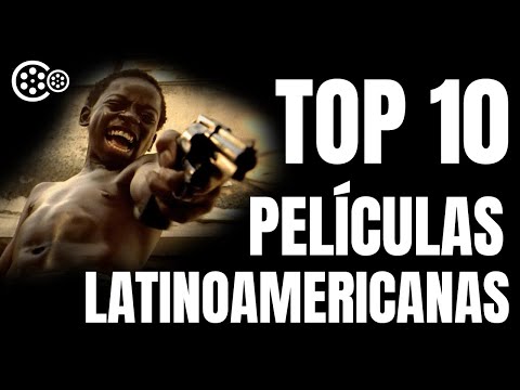 TOP 10 MEJORES PELÍCULAS LATINOAMERICANAS