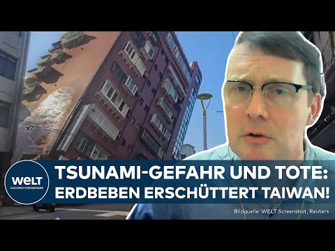 TAIWAN: Verheerendstes Erdbeben seit 25 Jahren - Beben der Stärke 7,4 fordert mehrere Todesopfer