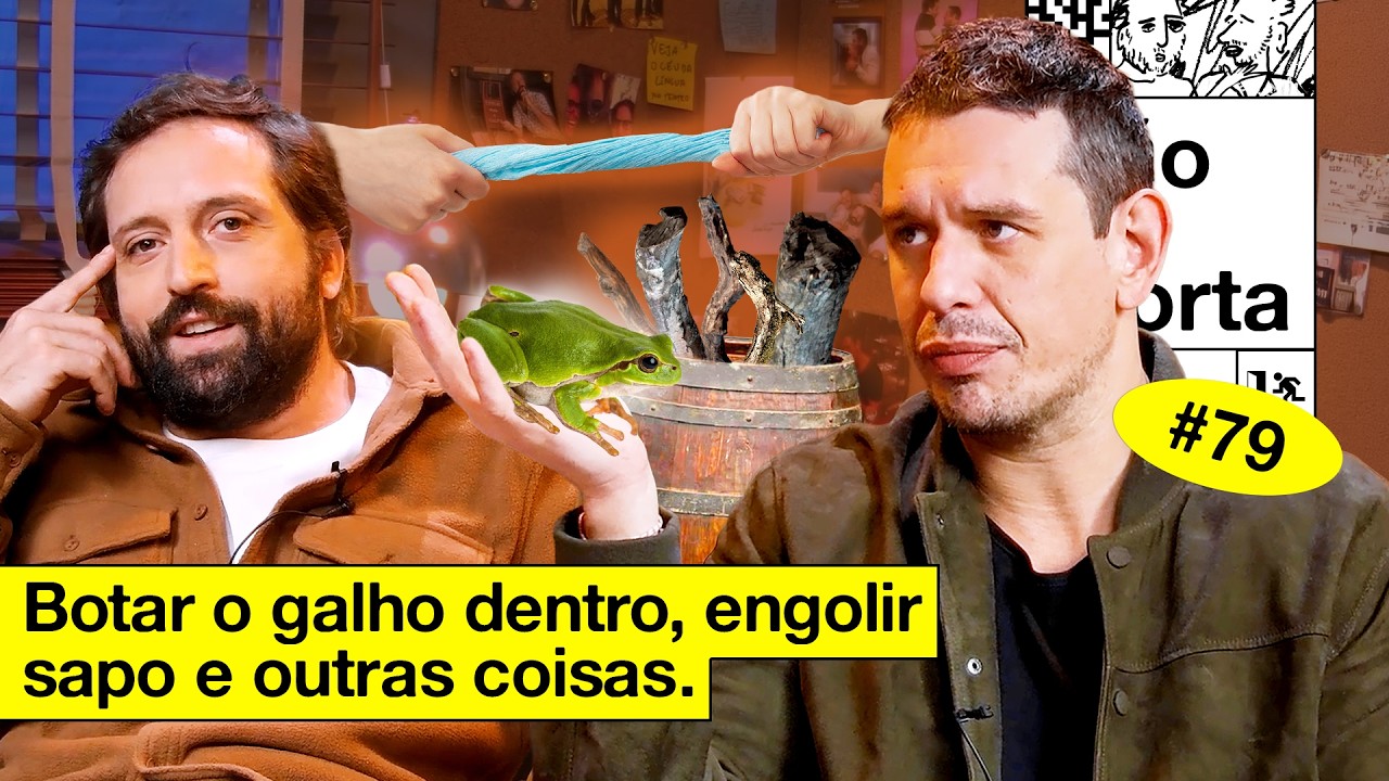 BOTAR O GALHO DENTRO, ENGOLIR SAPO E OUTRAS COISAS | NÃO IMPORTA #79