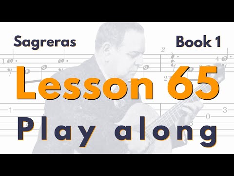 Lesson 65 - Sagreras Book 1 - Play along (8th note = 70 bpm)