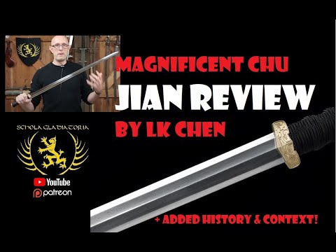 2200 Year Old Chinese Swords - LK Chen Magnificent Chu Jian Review & History