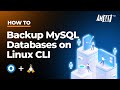 How to backup MySQL databases on Linux CLI