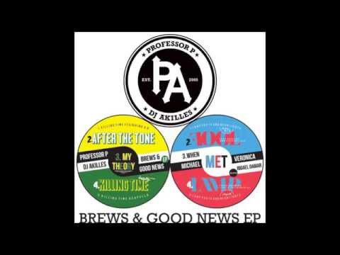 Professor P & DJ Akilles -  After the Tone